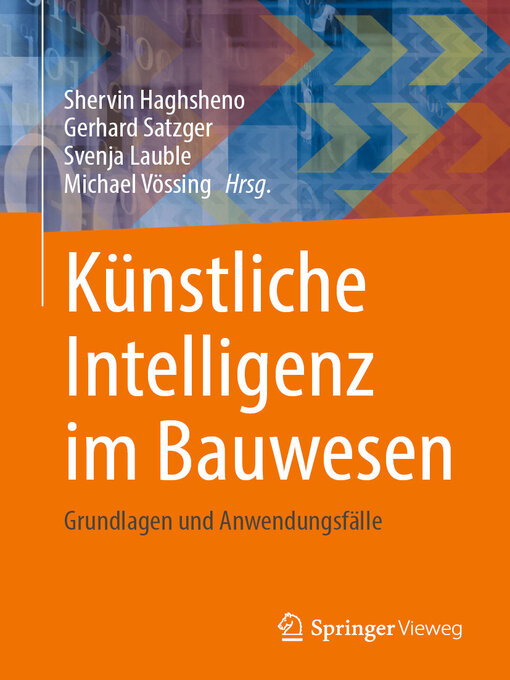 Title details for Künstliche Intelligenz im Bauwesen by Shervin Haghsheno - Available